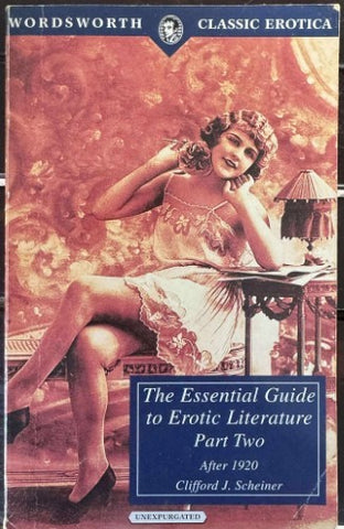Clifford Scheiner - The Essential Guide To Erotic Literature Pt 2 (After 1920)