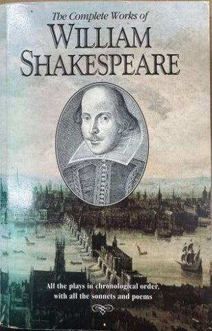 William Shakespeare - The Complete Works Of