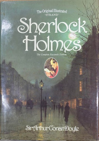 Sir Arthur Conan Doyle - Sherlock Holmes : The Original Illustrated (Hardcover)