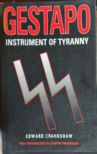 Edward Crankshaw - Gestapo : Instrument Of Tyranny