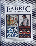Pam Stallebrass - The Creative Guiode To Fabric Screen Printing (Hardcover)