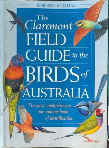 Ken Simpson / Nicolas Day - The Claremont Field Guide To The Birds Of Australia