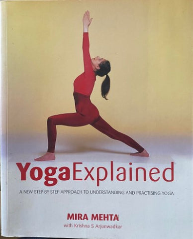 Mira Mehta - Yoga Explained