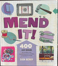 Sian Berry - Mend It - 400 Easy Repairs