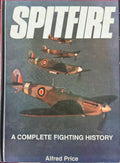 Alfred Price - Spitfire : A Complete Fighting History (Hardcover)