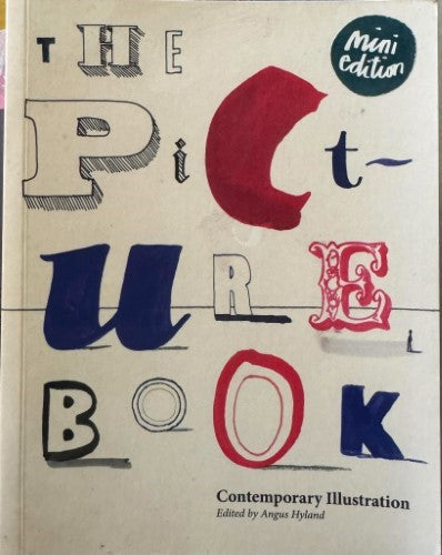 Angus Hyland - The Picture Book - Contemporary Illustration