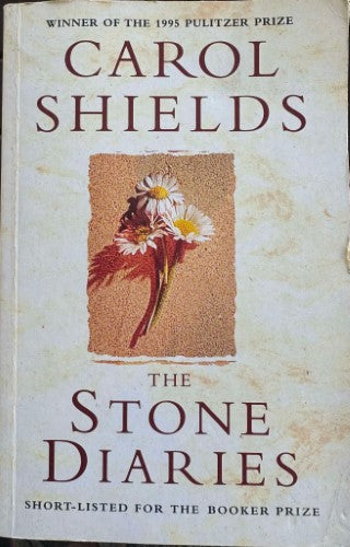 Carol Shields - The Stone Diaries