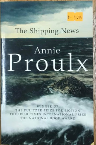 E. Annie Proulx - The Shipping News