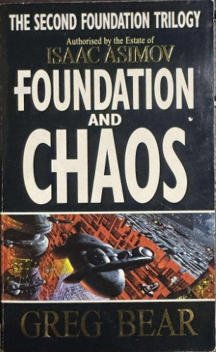Greg Bear - Foundation and Chaos