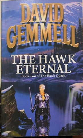 David Gemmell - The Hawk Queen (Book Two) : The Hawk Eternal