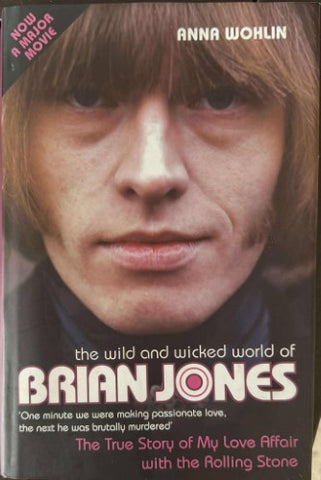 Anna Wohlin - The Wild & Wicked World Of Brian Jones (Hardcover)