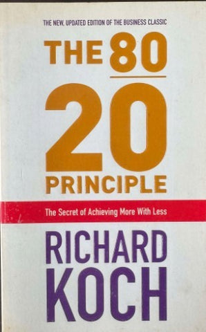 Richard Koch - The 80:20 Principle