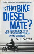 Paul Carter - Is That Bike Diesel, Mate ?