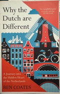 Ben Coates - Why The Dutch Are Different