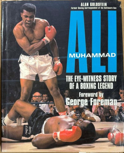 Alan Goldstein - Muhammad Ali - The Eye-Witness Story Of A Boxing Legend (Hardcover)