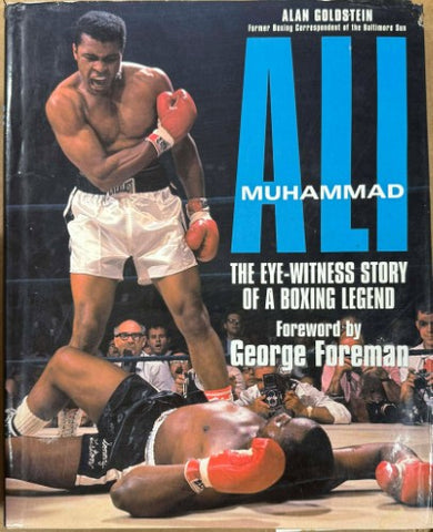 Alan Goldstein - Muhammad Ali - The Eye-Witness Story Of A Boxing Legend (Hardcover)