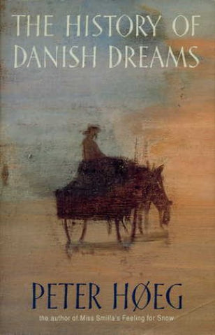 Peter Hoeg - The History Of Danish Dreams