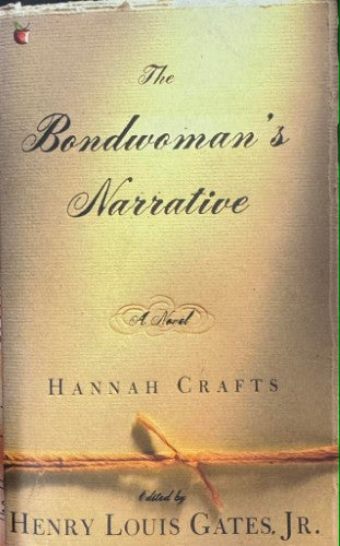 Hannah Crafts - The Bondwoman's Narrative