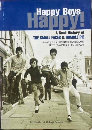 Uli Twelker / Roland Schmitt - Happy Boys - A Rock History Of The Small Faces & Humble Pie