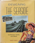 Fred Gray - Designing The Seaside (Hardcover)
