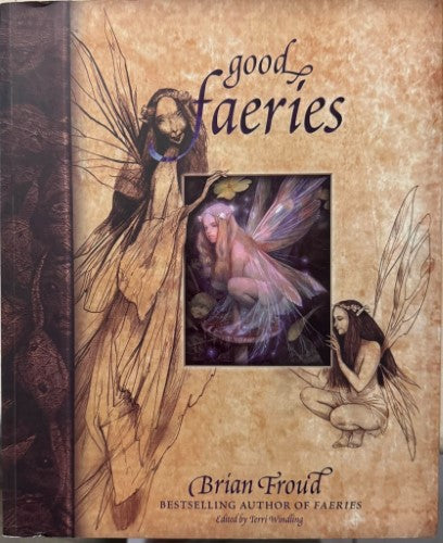 Brian Froud - Good Faeries / Bad Faeries