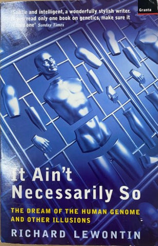 Richard Lewontin - It Aint Necessarily So