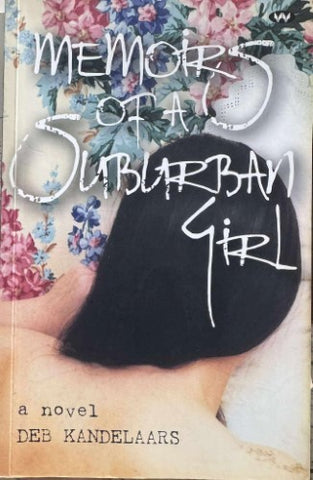 Deb Kandelaris - Memoirs Of A Suburban Girl