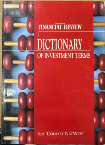 The Australian Financial Review Dictionary Of Investment Terms