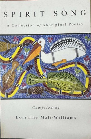 Lorraine Mafi-Williams - Spirit Song : A Collection Of Aboriginal Poetry