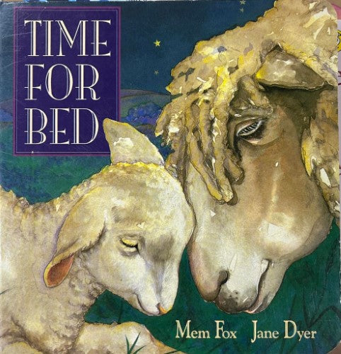 Mem Fox / Jane Dyer - Time For Bed (Board Book)