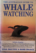 Tina Dalton / Ross Isaacs - The Australian Guide To Whale Watching