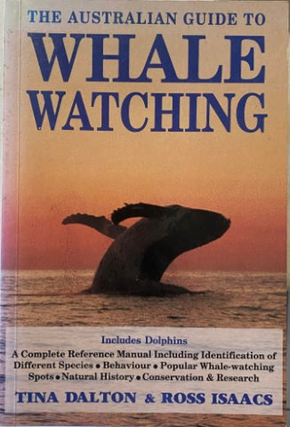 Tina Dalton / Ross Isaacs - The Australian Guide To Whale Watching