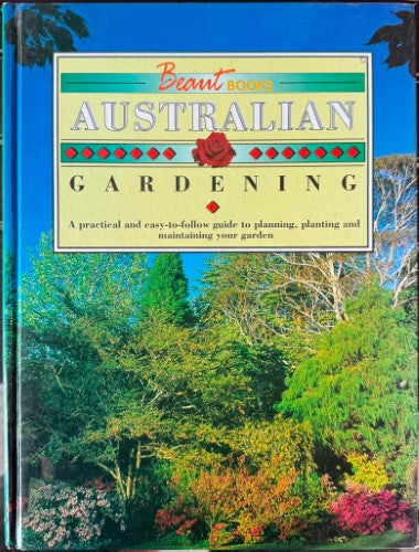 Australian Gardening - Planning, Planting & Maintaining Your Garden (Hardcover)