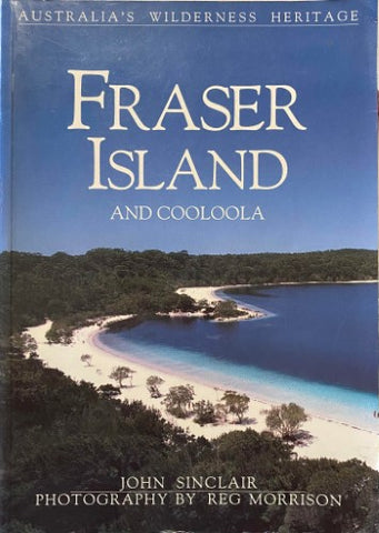 John Sinclair / Reg Morrison - Fraser Island & Cooloola