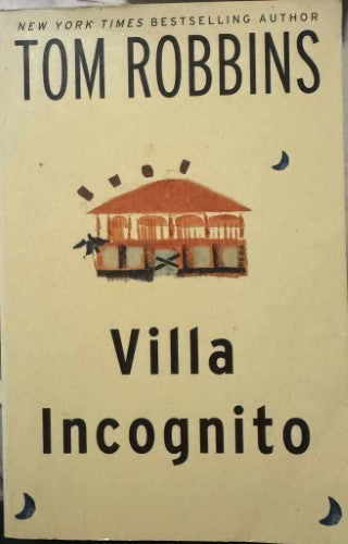 Tom Robbins - Villa Incognito