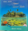 Roger Steene - Coral Reefs : Natures Richest Realm (Hardcover)