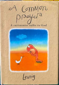 Michael Leunig - A Common Prayer - A Cartoonist Talks To God (Hardcover)