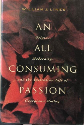 William Lines - An All Consuming Passion (Hardcover)