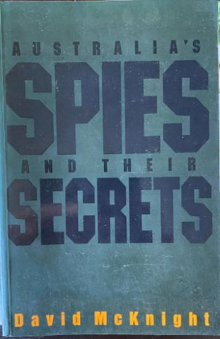 David McKnight - Australia's Spies & Their Secrets