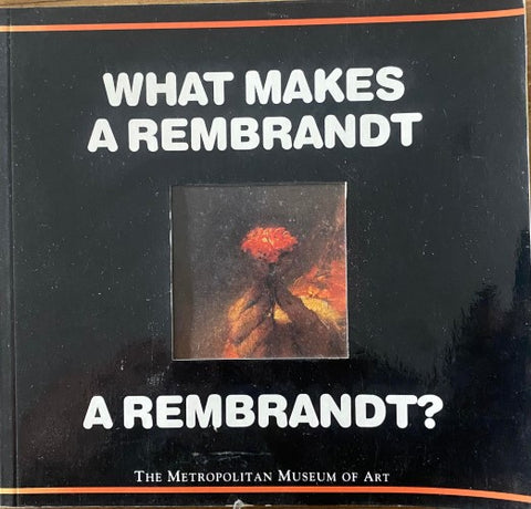 The Metropolitan Museum Of Art - What Makes A Rembrandt A Rembrandt ?