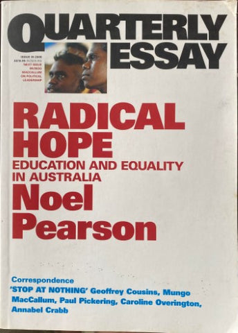 Noel Pearson - Quarterly Essay : Radical Hope