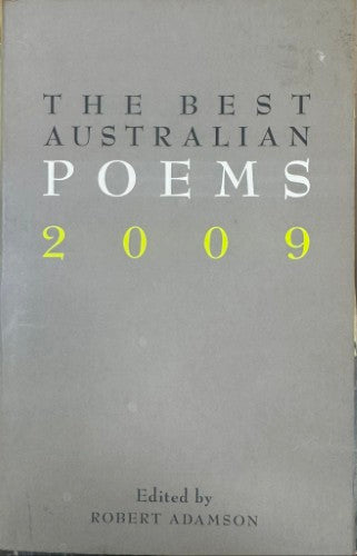 Robert Adamson (Editor) - The Best Australian Poems 2009