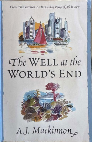 A.J. MacKinnon - The Well At The Worlds End