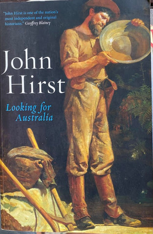 John Hirst - Looking For Australia