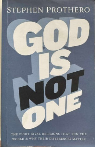 Stephen Prothero - God Is Not One