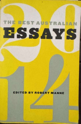 Robert Manne (Editor) - The Best Australian Essays 2014