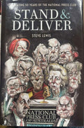 Steve Lewis - Stand and Deliver : Celebrating 50 Years Of The National Press Club (Hardcover)