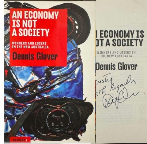 Dennis Glover - An Economy Is Not A Society