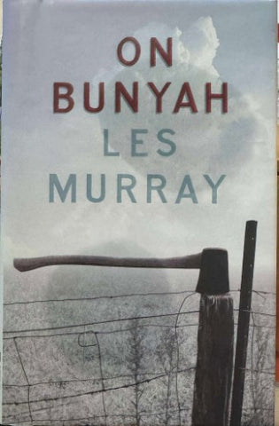 Les Murray - On Bunyah (Hardcover)