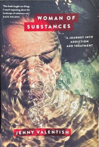Jenny Valentish - Woman Of Substances